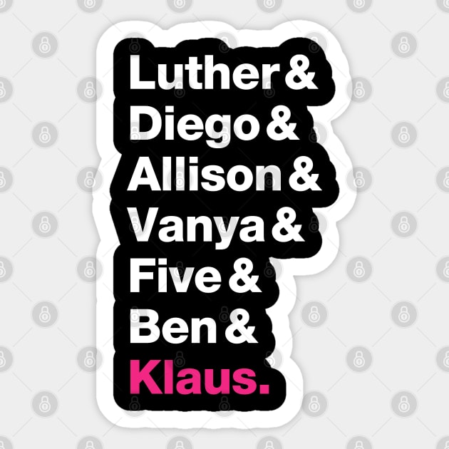 Umbrella Academy Member Names - Pink Klaus Sticker by viking_elf